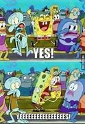 Image result for Spongebob Yes Meme
