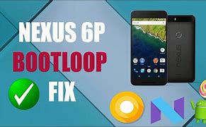 Image result for Nexus 6P Boot Loop Fix