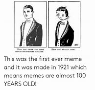 Image result for Who Came First Meme