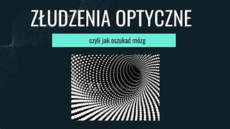 Image result for co_oznacza_złudzenie_optyczne