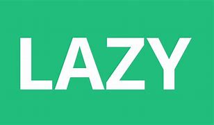 Image result for Lazy Word