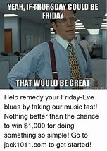 Image result for Friday Blues Meme