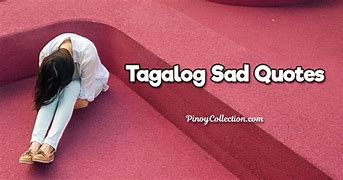 Image result for Sad Quotes Tagalog