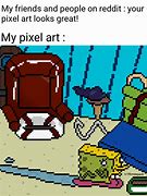 Image result for Pixel Internet Memes