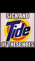 Image result for Tide Detergent Alabama Memes