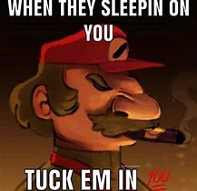 Image result for Sleeping On You Tuck Them in Meme