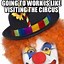 Image result for Clown Dog Meme