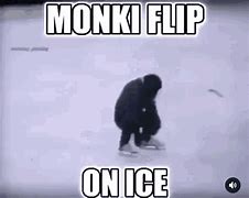 Image result for Monki Flip Meme