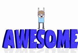 Image result for Awesome Animated