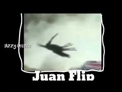 Image result for Juan Flip