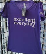Image result for Be Excellent Everyday