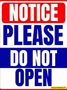 Image result for Do Not Open Sign