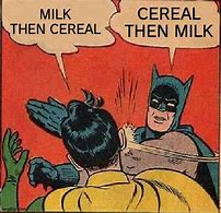Image result for Cereal Milk Meme