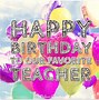 Image result for Happy Birthday Images for Teacher