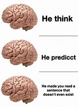 Image result for What Brain Meme