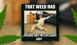 Image result for Funny Weed Memes Dank