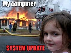 Image result for Computer Upgrade Meme