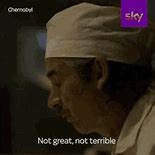 Image result for Not Great Not Terrible GIF