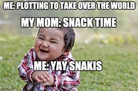 Image result for Snack Time Meme