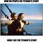 Image result for Very Cold Meme Jack Titanic