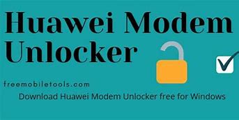 Image result for Huawei Modem Unlocker