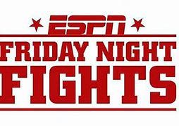 Image result for ESPN2 Friday Night Fights TV