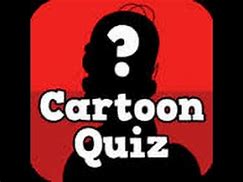 Image result for Ultimate Cartoon Quiz Answers Level 1