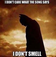 Image result for Batman Smells Meme
