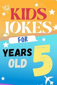 Image result for 5 Year Old Jokes for Kids