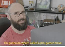 Image result for Gaming Pro Meme