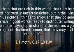 Image result for 1 Timothy 6:17-19