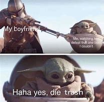 Image result for Baby Yoda Boss Meme
