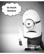 Image result for Minions Banana Meme