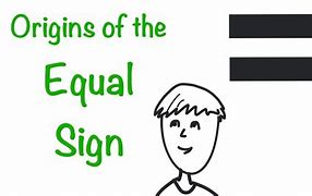 Image result for Types of Equal Signs