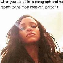 Image result for Bad Mood Meme Rihanna