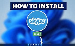 Image result for Skype Download Windows 11