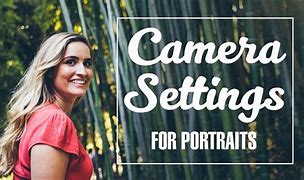 Image result for Beauty Photography Camera Settings
