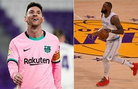 Image result for Messi and LeBron