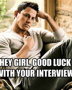 Image result for Good Luck Job Interview Meme