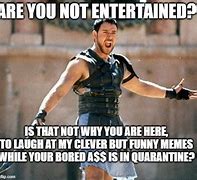 Image result for Gladiator Meme