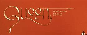 Image result for Nicki Minaj Queen Font