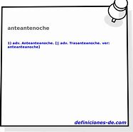 Image result for anteantenoche