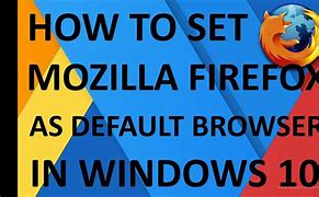 Image result for Change Default Browser to Firefox