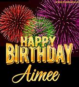 Image result for Happy Birthday Aimee