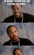Image result for xzibit sup dawg memes