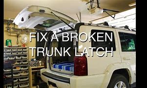 Image result for Broken Trunk Latch