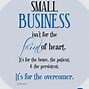 Image result for Small Business Quotes for Inspiration Formonday