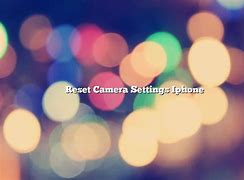 Image result for Reset iPhone 6s Camera