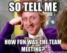 Image result for First Meeting Meme