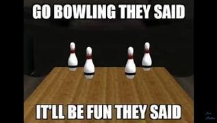 Image result for Bad Bowling Meme